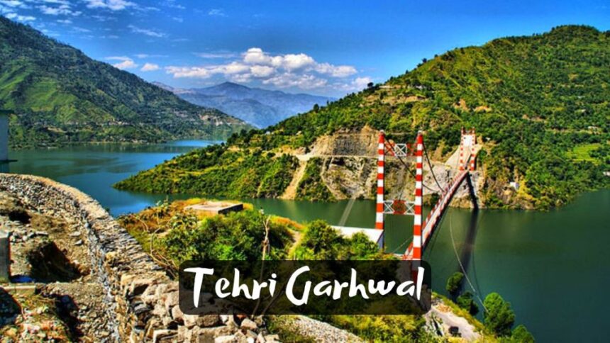 Places to Visit in Tehri